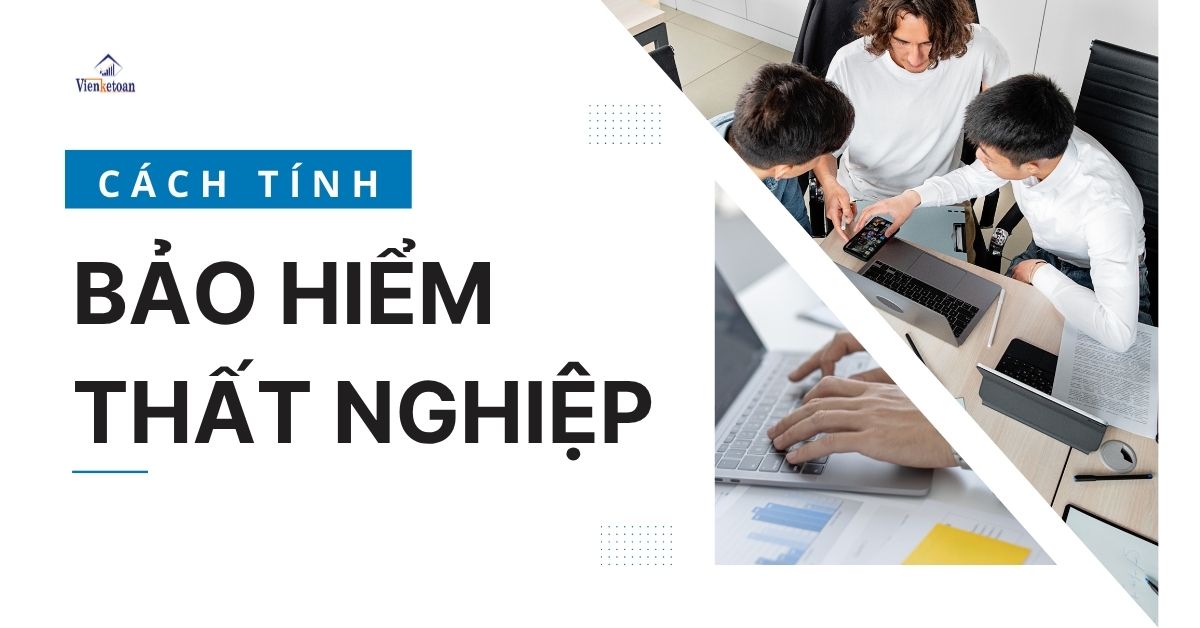 Cách tính bảo hiểm thất nghiệp - Điều kiện, thủ tục hưởng BHTN
